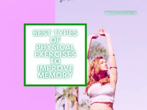 Read more about the article 7 Best Types Of Physical Exercises To Improve Memory