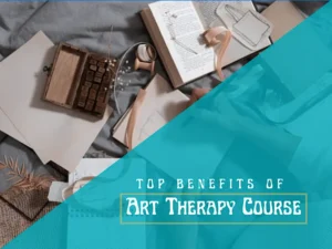 Read more about the article Benefits of Art Therapy Course: Healing Through Creativity